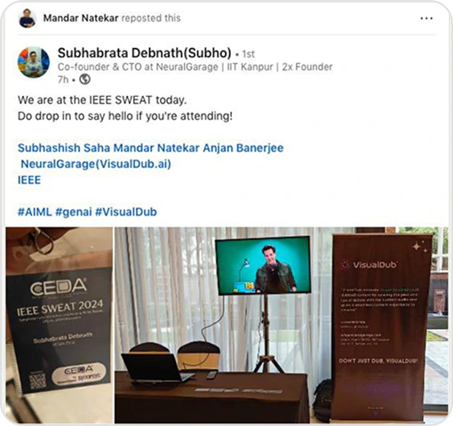 LinkedIn post from NeuralGarage's CTO at the VisualDub stand at IEEE SWEAT 2024